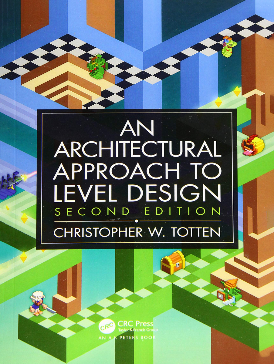 An architectural approach to level design by christopher w totten