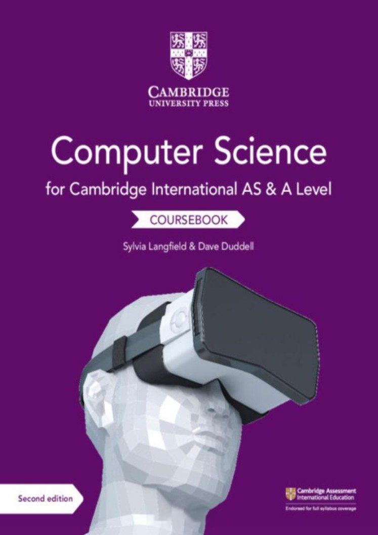 Cambridge AS & A Level Computer Science Coursebook 2nd Edition by Sylvia Langfield and Dave Duddell