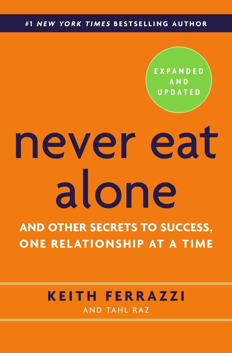 Never Eat Alone by Keith Ferrazzi - Bookshelf.pk Pakistan