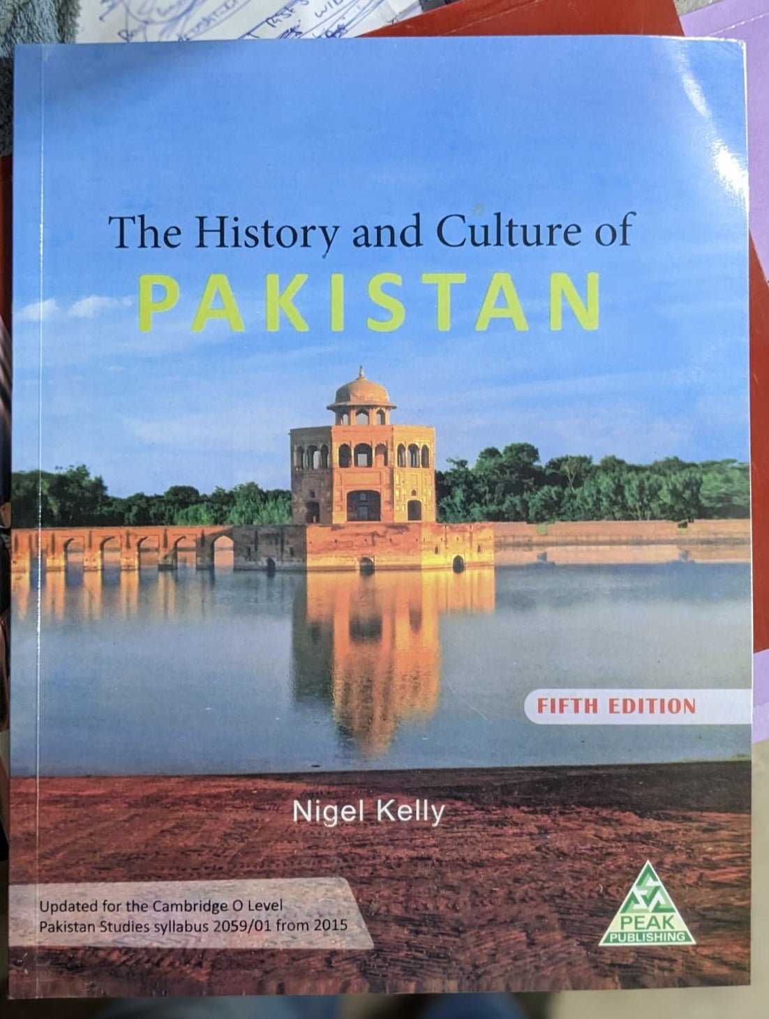 The History and Culture of Pakistan 5th Edition by Nigel Kelly - Bookshelf.pk Pakistan