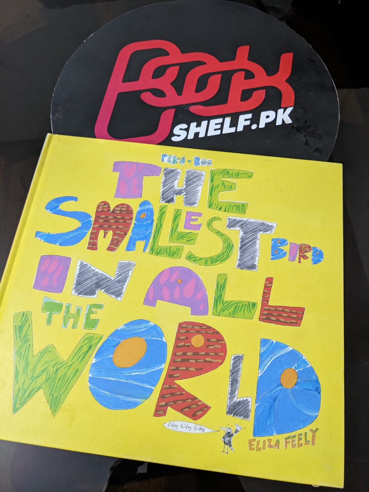 The Smallest Bird in All the World by Eliza Feely - Bookshelf.pk Pakistan